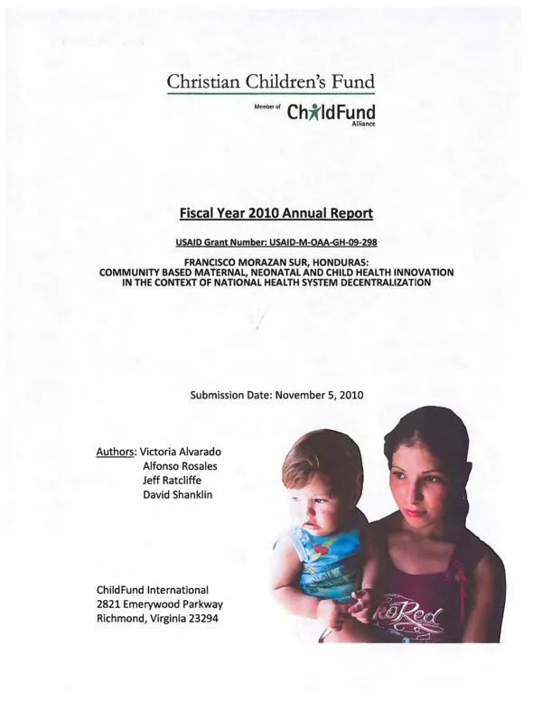 Fiscal year 2010 annual report : USAID grant number USAID-M-OAA-GH-09-298 -- Francisco Morazan Sur, Honduras : community based maternal neonatal and child health innovation in the context of national health system decentralization