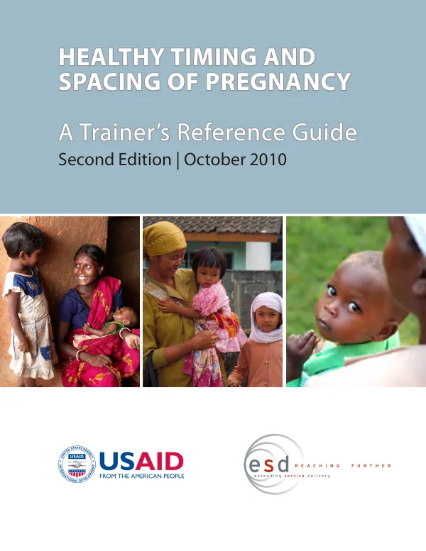 Healthy timing and spacing of pregnancy : a trainer"s reference guide
