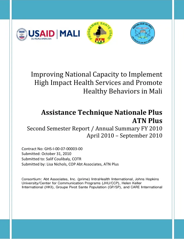 Improving National Capacity to Implement High Impact Health Services and Promote Healthy Behaviors in Mali : Annual Summary FY 2010 and Second Semester Report April - September 2010