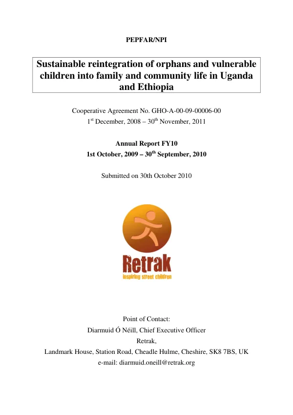 Sustainable reintegration of orphans and vulnerable children into family and community life in Uganda and Ethiopia : annual report FY10, 1st October, 2009-30th September, 2010