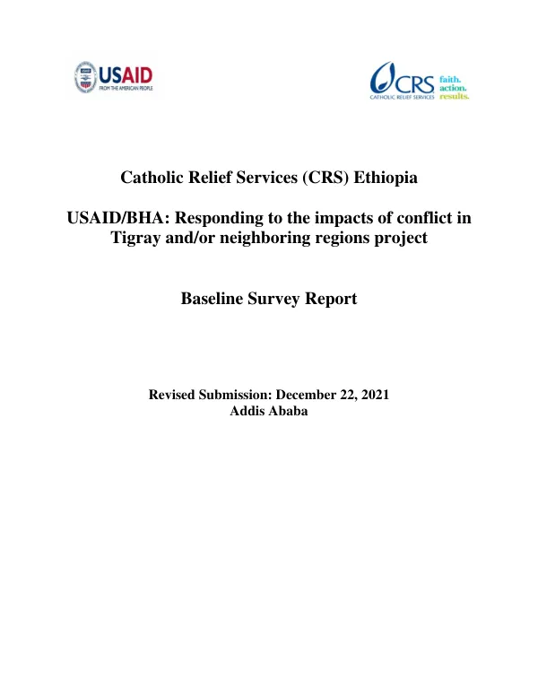 Catholic Relief Services (CRS) Ethiopia : USAID/BHA : responding to the impacts of conflict in Tigray and/or neighboring regions project : baseline survey report