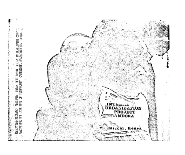 Progressive development proposal including a site and services model : interim urbanization project Dandora