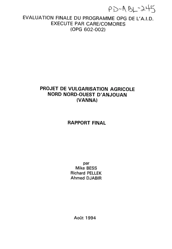 Evaluation finale du programme OPG de l'AID execute par CARE/Comores (OPG 602-002) : projet de vulgarisation agricole nord nord - ouest d'Anjouan (VANNA) -- final rapport
