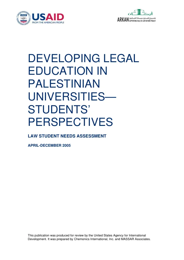 Developing legal education in Palestinian universities : students" perspectives -- law students needs assessment