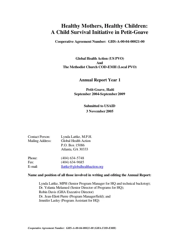 Healthy mothers, healthy children : a child survival initiative in Petit-Goave -- cooperative agreement number GHS-A-00-04-00021-00 : Global Health Action (US PVO) and the Methodist Church COD-EMH (local PVO) -- annual report year I