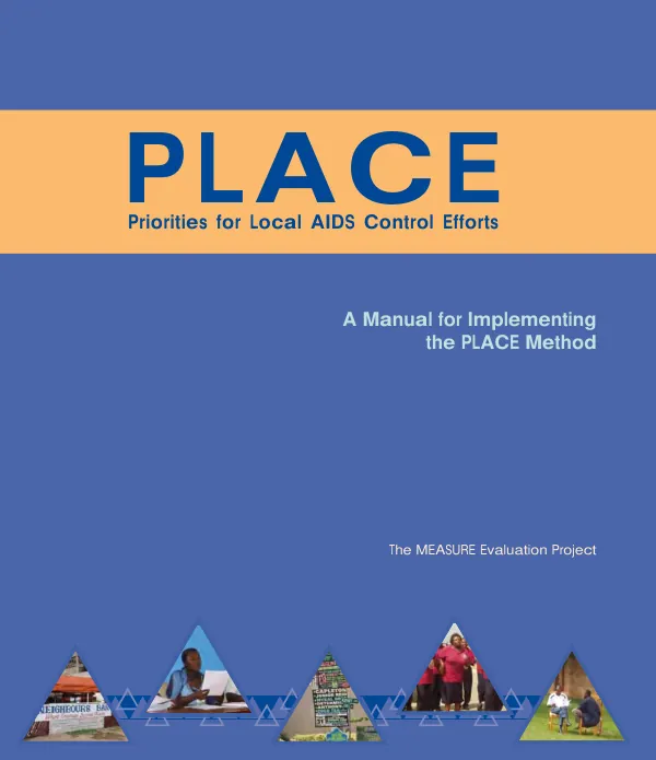 PLACE, priorities for local AIDS control efforts : a manual for implementing the PLACE method