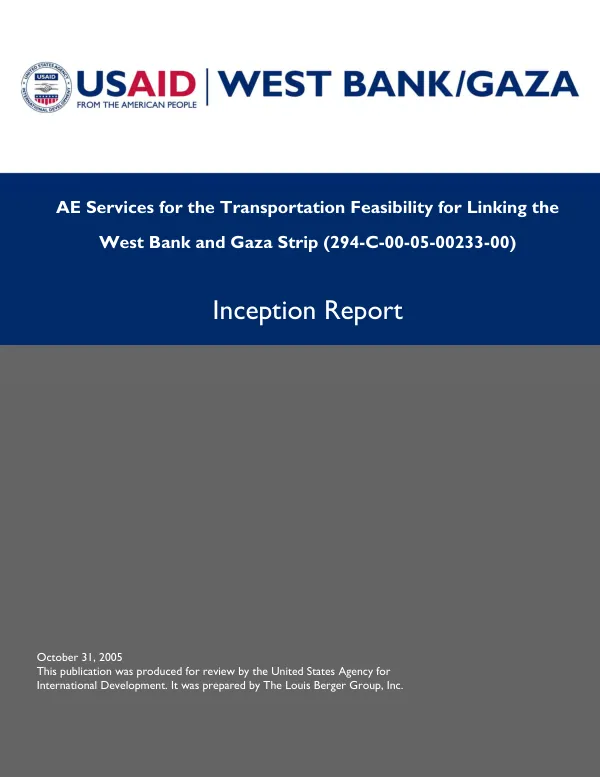 AE services for the transportation feasibility for linking the West Bank and Gaza Strip (294-C-00-05-00233-00) : inception report
