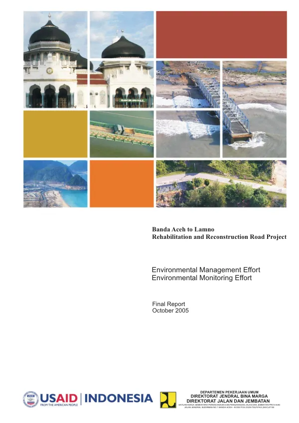 Banda Aceh to Lamno rehabilitation and reconstruction road project : environmental management effort, environmental monitoring effort -- final report
