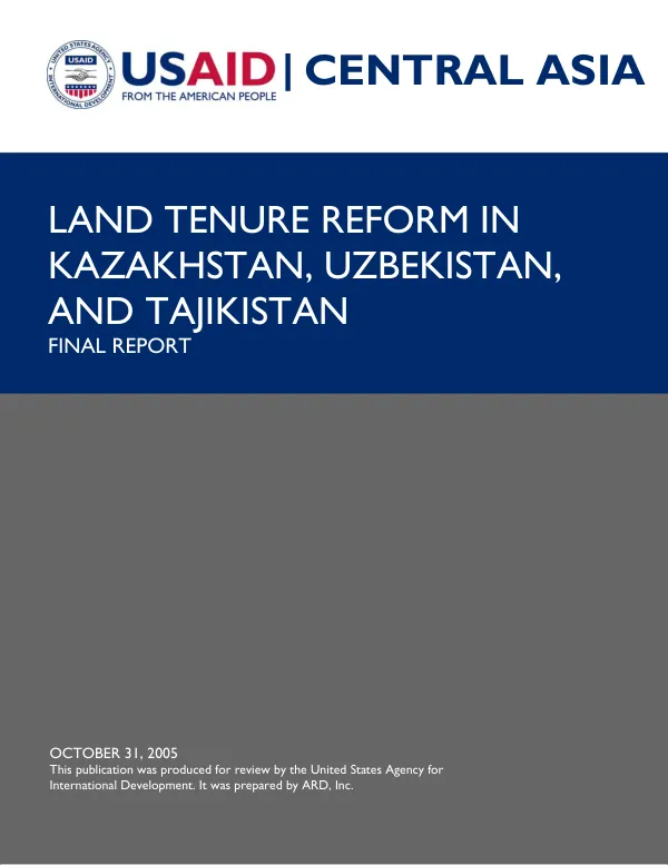 Land tenure reform in Kazakhstan, Uzbekistan, and Tajikistan : final report