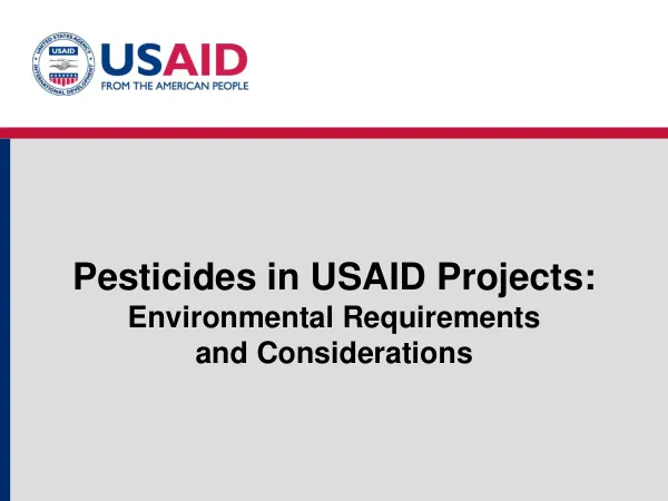Pesticides in USAID projects : environmental requirements and considerations