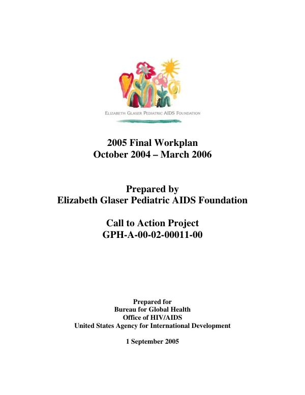 [Elizabeth Glaser Pediatric AIDS Foundation] final final workplan, October 2004-March 2006 : call to action project -- GPH-A-00-02-00011-00