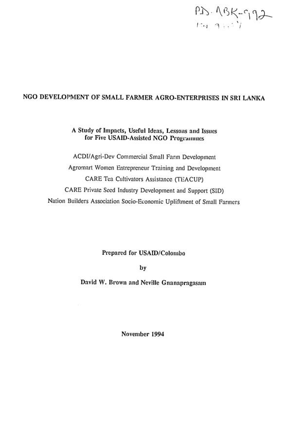 NGO development of small farmer agro-enterprises in Sri Lanka : a study of impacts, useful ideas, lessons and issues for five USAID-assisted NGO programmes