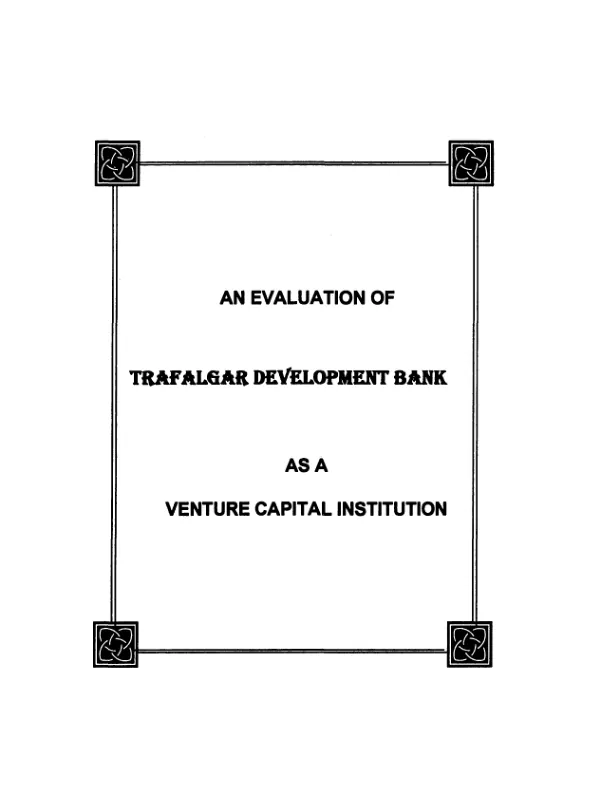 Evaluation of Trafalgar Development Bank as a venture capital institution