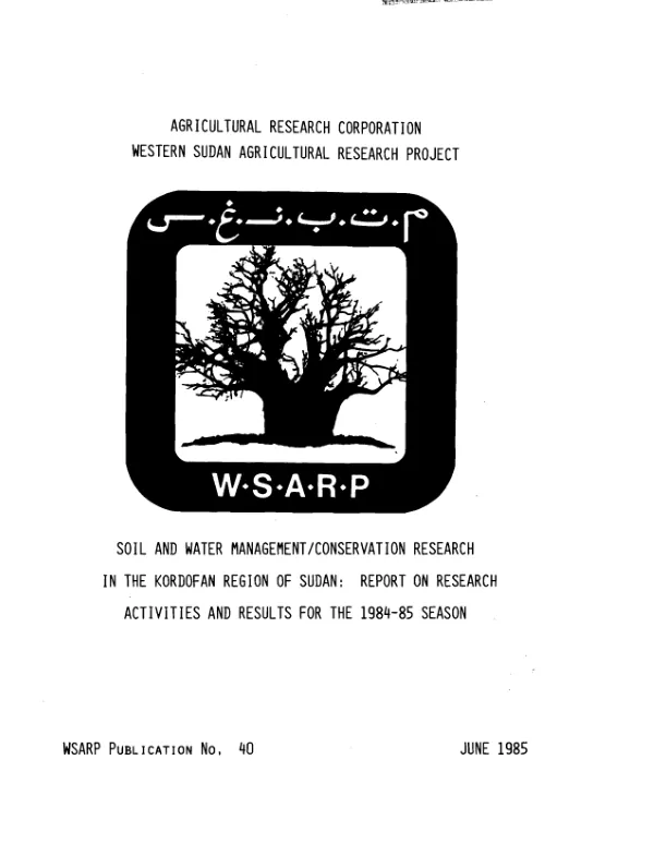 Soil and water management/conservation research in the Kordofan region of Sudan : report on research activities and results for the 1984-85 season
