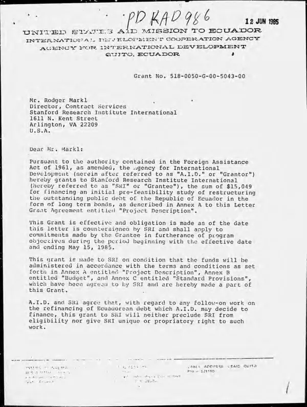 Letter grant agreement to Stanford Research Institute International (SRI) for a pre-feasibility study of restructuring the outstanding public debt of the Republic of Ecuador