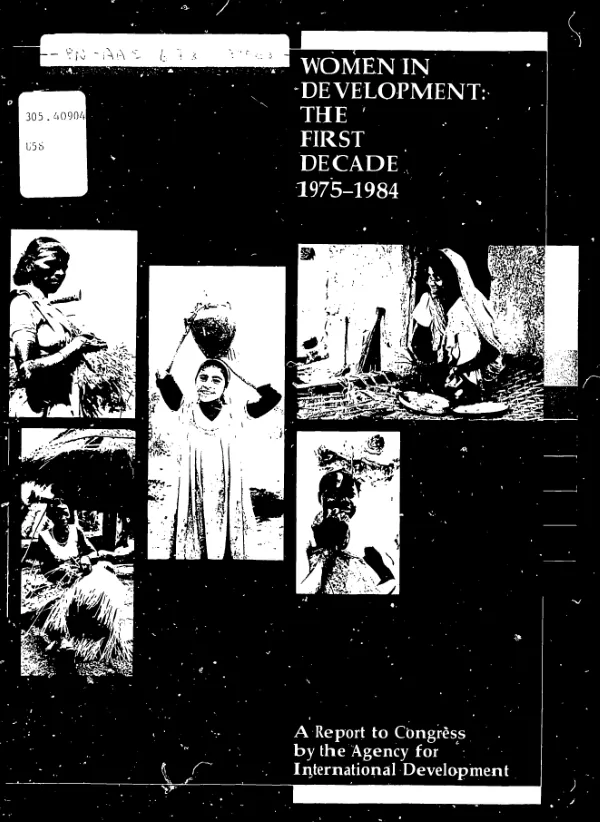 Women in development : the first decade 1975-1984 : a report to Congress by the Agency for International Development