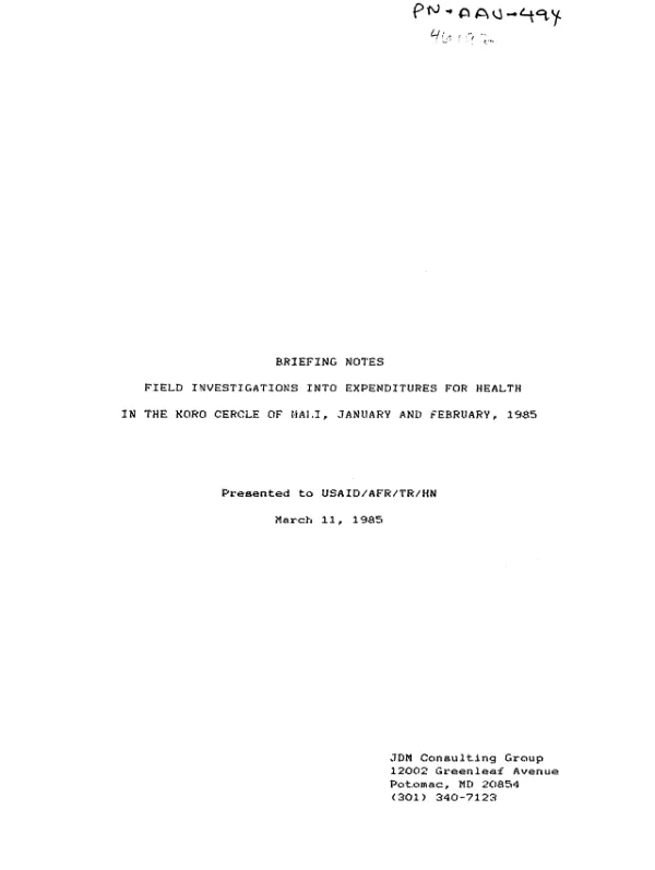Briefing notes : field investigations into expenditures for health in the Koro Cercle of Mali, January and February, 1985