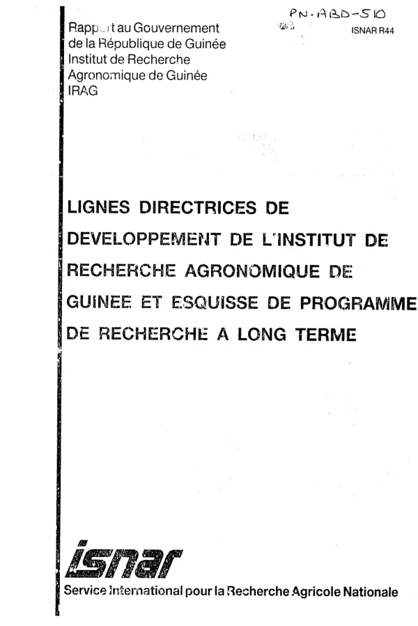 Lignes directrices de developpement de l"Institut de Recherche Agronomique de Guinee et esquisse de programme de recherche a long terme
