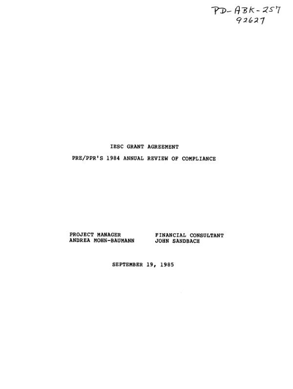 IESC grant agreement : PRE/PPR's [Bureau for Private Enterprise, Office of Policy and Program Review] 1984 annual review of compliance