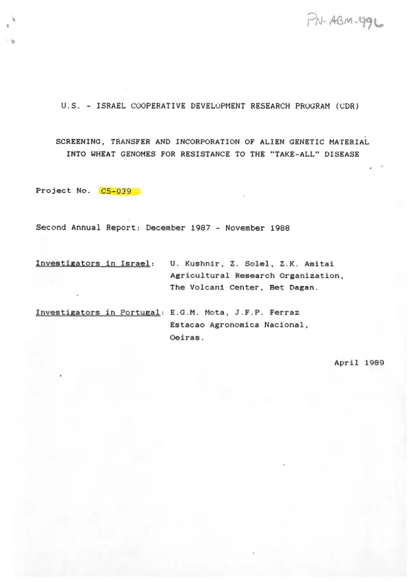 Screening, transfer and incorporation of alien genetic material into wheat genomes for resistance to the "take-all" disease, project no. C5-039 : second annual report : December 1987-November 1988