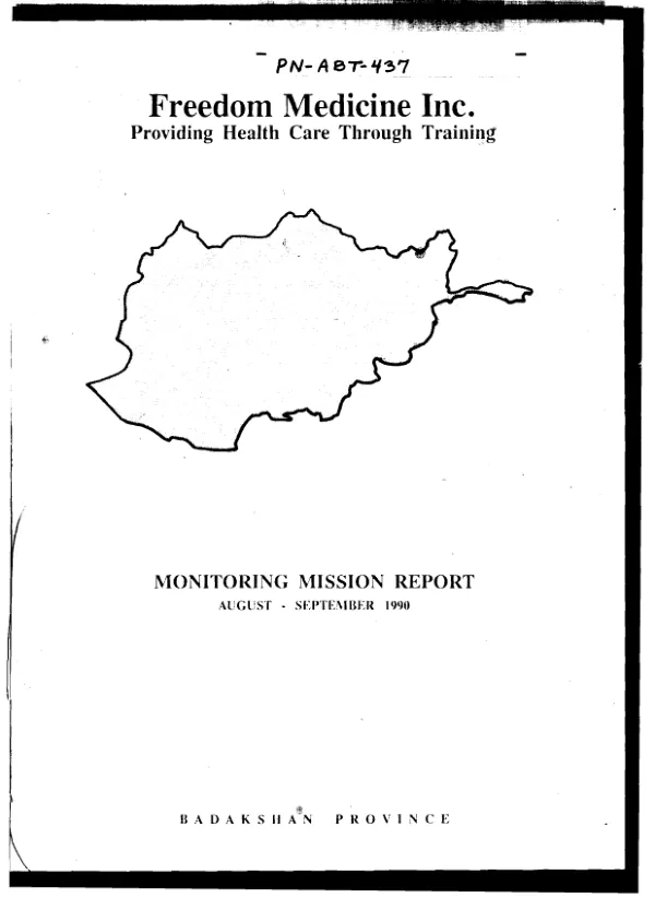 Freedom Medicine monitoring mission report : summary report of FM clinics monitored in Badakshan Province