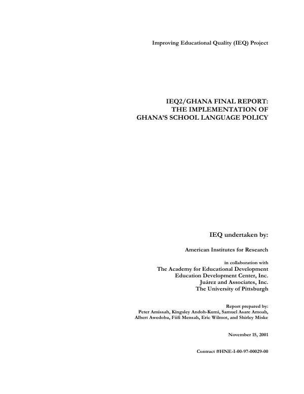 Improving educational quality (IEQ) project : IEQ2/Ghana final report -- the implementation of Ghana"s school language policy