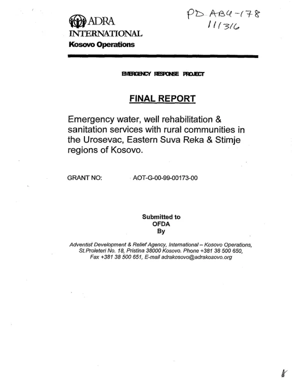 Final report : emergency water, well rehabilitation & sanitation services with rural communities in the Urosevac, Eastern Suva Reka & Stimje regions of Kosovo -- grant no. AOT-G-00-99-00173-00