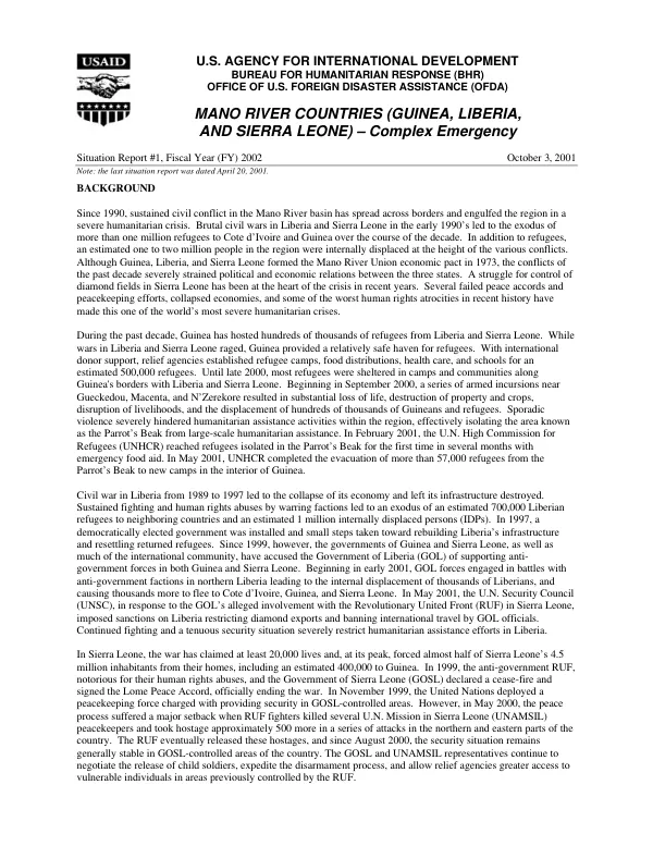 Mano River countries (Guinea, Liberia, and Sierra Leone) -- complex emergencies : situation report #1, fiscal year (FY) 2002