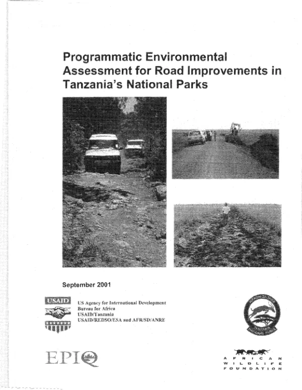 Programmatic environmental assessment for road improvements in Tanzania"s national parks