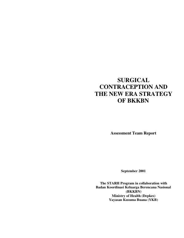 Surgical contraception and the new era strategy of BKKBN (Badan Koordinasi Keluarga Berencana Nasional) : assessment team report