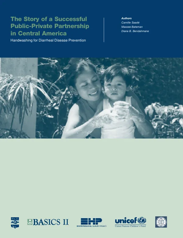 Story of a successful public-private partnership in Central America : handwashing for diarrheal disease prevention