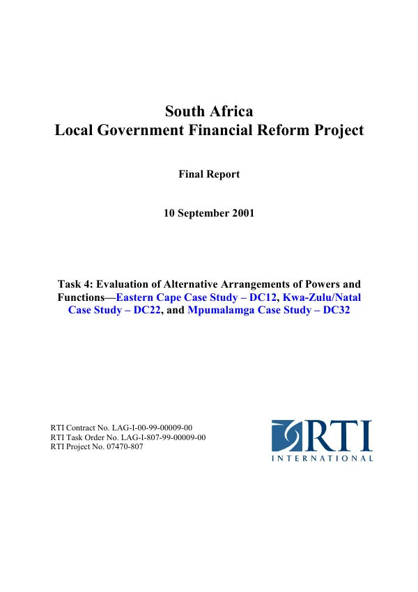 South Africa local government financial reform project : final report -- task 4 : evaluation of alternative arrangements of powers and functions -- Eastern Cape case study-DC12, Kwa-Zulu/Natal case study-DC22, and Mpumalamga case study-DC32