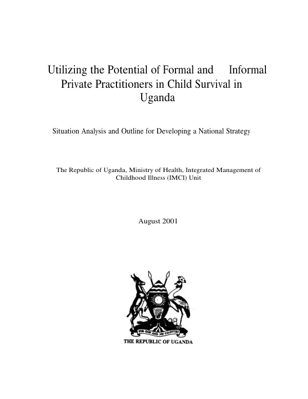 Utilizing the potential of formal and informal private practitioners in child survival in Uganda : situation analysis and outline for developing a national strategy