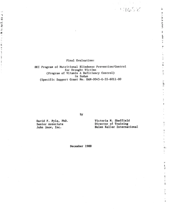 Final evaluation : HKI [Helen Keller International]- program of nutritional blindness prevention/control for drought victims (program of Vitamin A deficiency control) in Sudan (specific support grant no. DAN-0045-G-55[ i.e. SS]-6011-00)