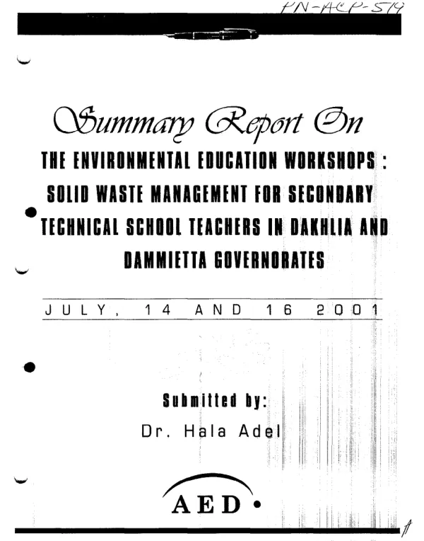 Summary report on the environmental education workshops : solid waste management for secondary technical school teachers in Dakhlia and Dammietta Governorates : July 14 and 16 2001