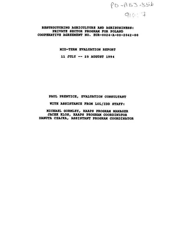 Restructuring agriculture and agribusiness : private sector program for Poland -- cooperative agreement no. EUR-0024-A-00-2042-00 : mid-term evaluation report, 11 July - 25 August 1994