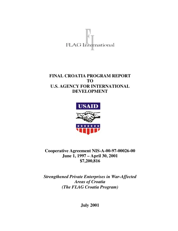Final Croatia program report to US Agency for International Development : cooperative agreement NIS-A-00-97-00026-00, June 1, 1997-April 30, 2001 -- strengthened private enterprises in war-affected areas of Croatia (the FLAG Croatia program)