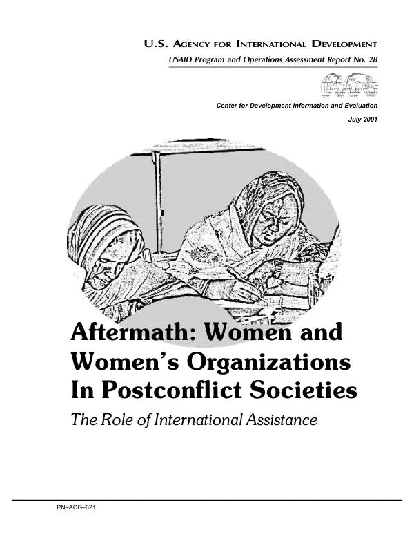 Aftermath : women and women"s organizations in postconflict societies : the role of international assistance