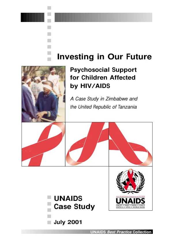 Investing in our future : psychosocial support for children affected by HIV/AIDS -- a case study in Zimbabwe and the United Republic of Tanzania