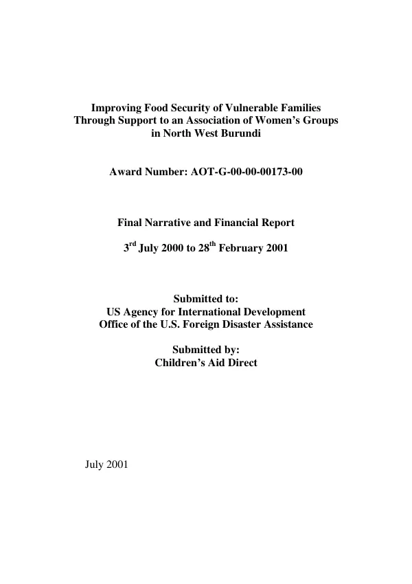 Improving food security of vulnerable families through support to an association of women"s groups in North West Burundi : award number AOT-G-00-00-00173-00 -- final narrative and financial report : 3rd July 2000 to 28th February 2001