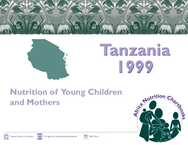 Nutrition of young children and mothers in Tanzania : findings from the 1999 Tanzania reproductive and child health survey