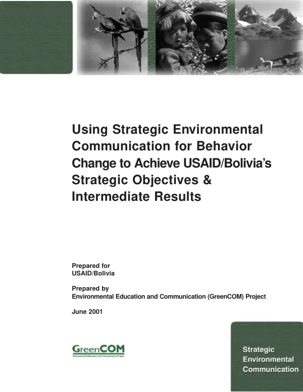 Using strategic environmental communication for behavior change to achieve USAID/Bolivia"s strategic objectives & intermediate results