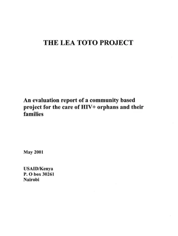 An evaluation report of a community based project for the care of HIV+ orphans and their families