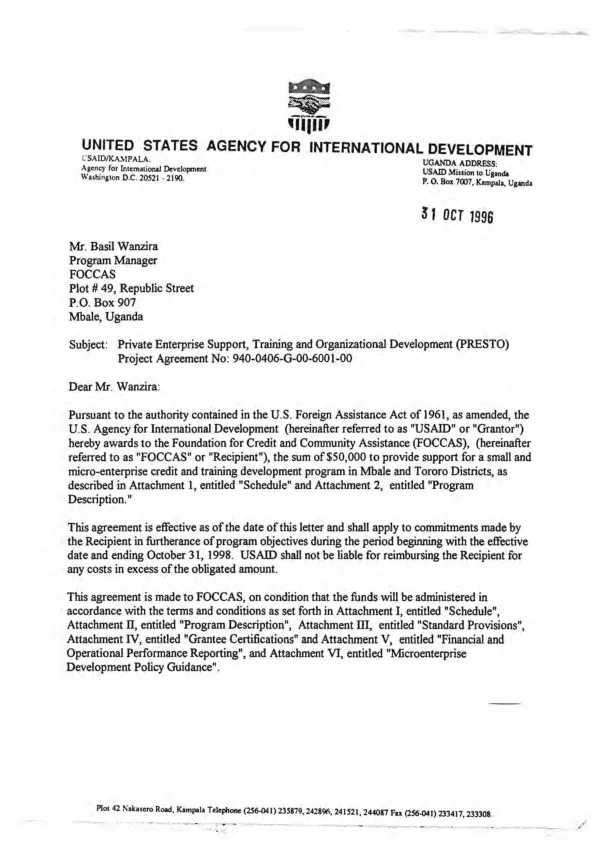 Private enterprise supports, training and organizational development (PRESTO) : project agreement no. 940-0406-G-00-6001-00 with the Foundation for Credit and Community Assistance (FOCCAS)