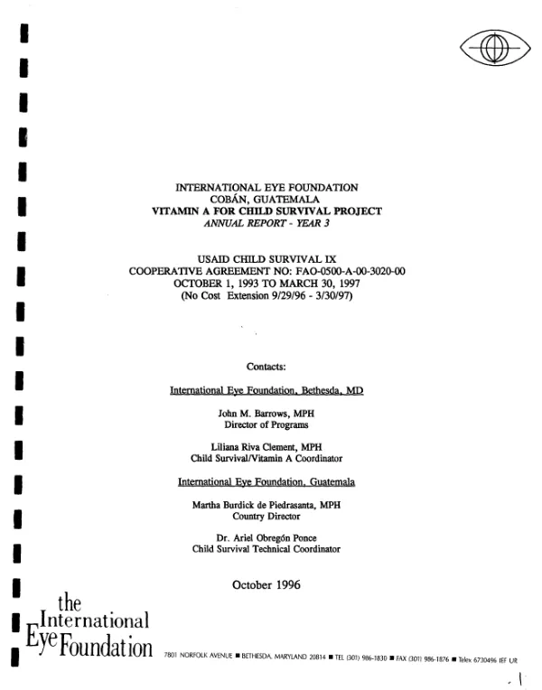 International Eye Foundation -- Coban, Guatemala -- vitamin A for child survival project : annual report -- year 3 -- USAID child survival IX, cooperative agreement no. FAO-0500-A-00-3020-00 -- October 1, 1993 to March 30, 1997
