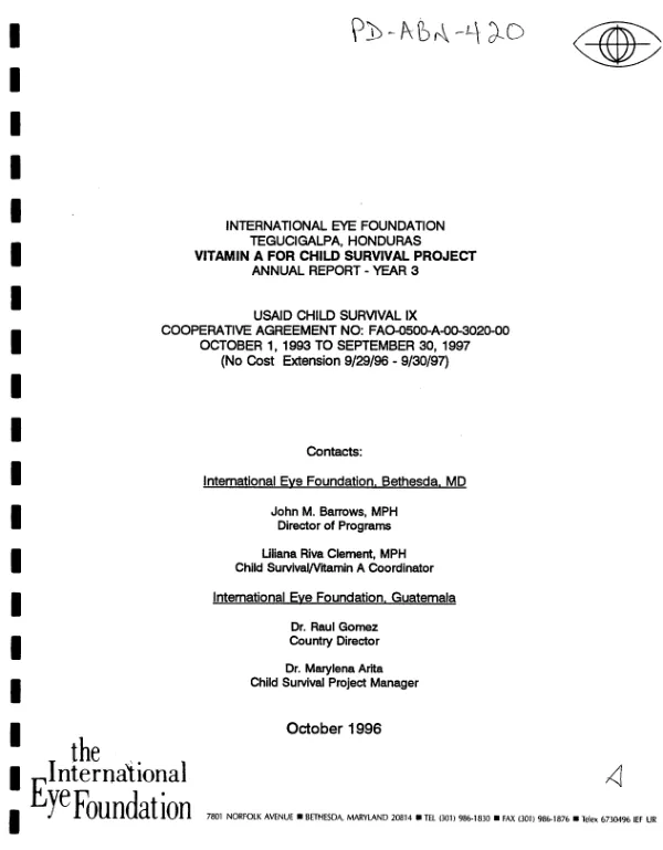 International Eye Foundation -- Tegucigalpa, Honduras -- vitamin A for child survival project : annual report -- year 3 -- USAID child survival IX, cooperative agreement no. FAO-0500-A-00-3020-00 -- October 1, 1993 to September 30, 1997