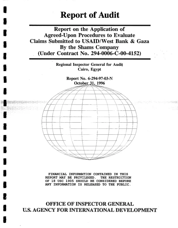 Report of audit : report on the application of agreed - upon procedures to evaluate claims submitted to USAID/West Bank and Gaza by the Shams Company (under contract no. 294-0006-C-00-4152)