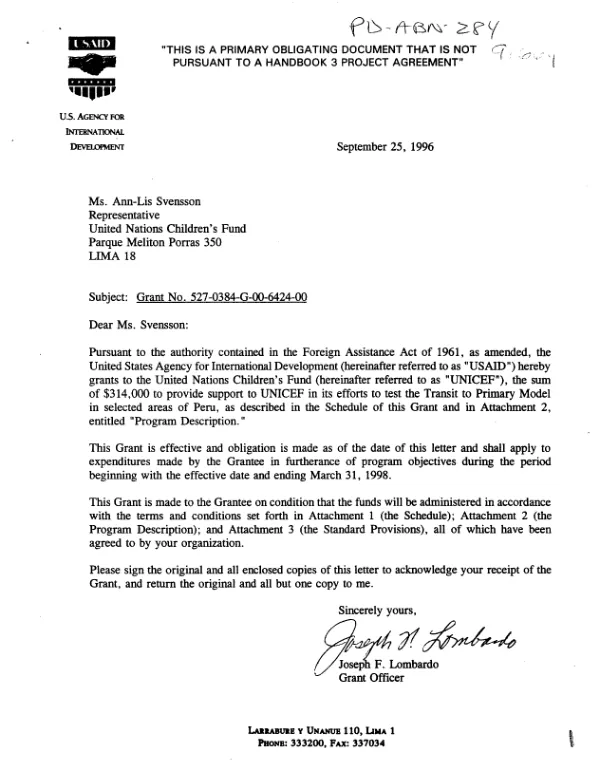 USAID grant no. 527-0384-G-00-6424-00 to the United Nations Children"s Fund (UNICEF) to test its Transit to Primary Model of education in selected areas of Peru