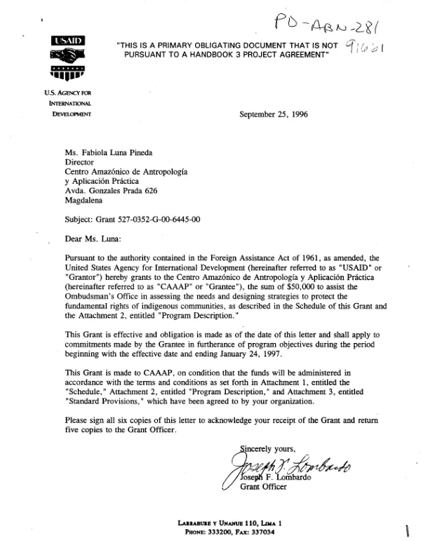 USAID grant no. 527-0352-G-00-6445-00 to Centro Amazonico de Antropologia y Aplicacion Practica to assist the Ombudsman"s Office in assessing the needs and designing strategies to protect fundamental rights of indigenous communities of Peru