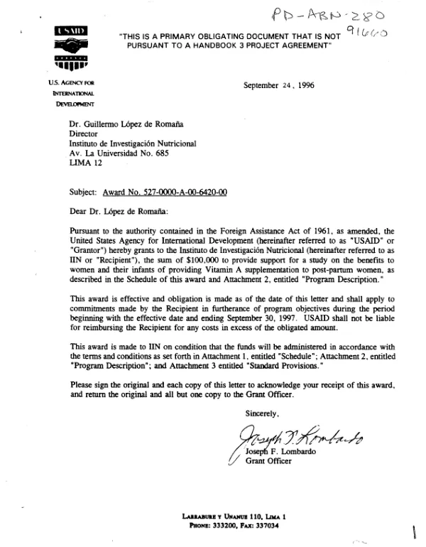 USAID award no. 527-0000-A-00-6420-00 to Instituto de Investigacion Nutricional for support of a study on the benefits to women and their infants of providing vitamin A supplementation to post-partum women